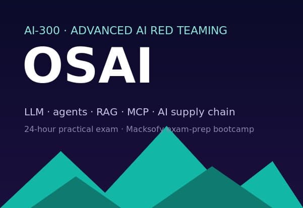 OSAI — Advanced AI Red Teaming (AI-300)